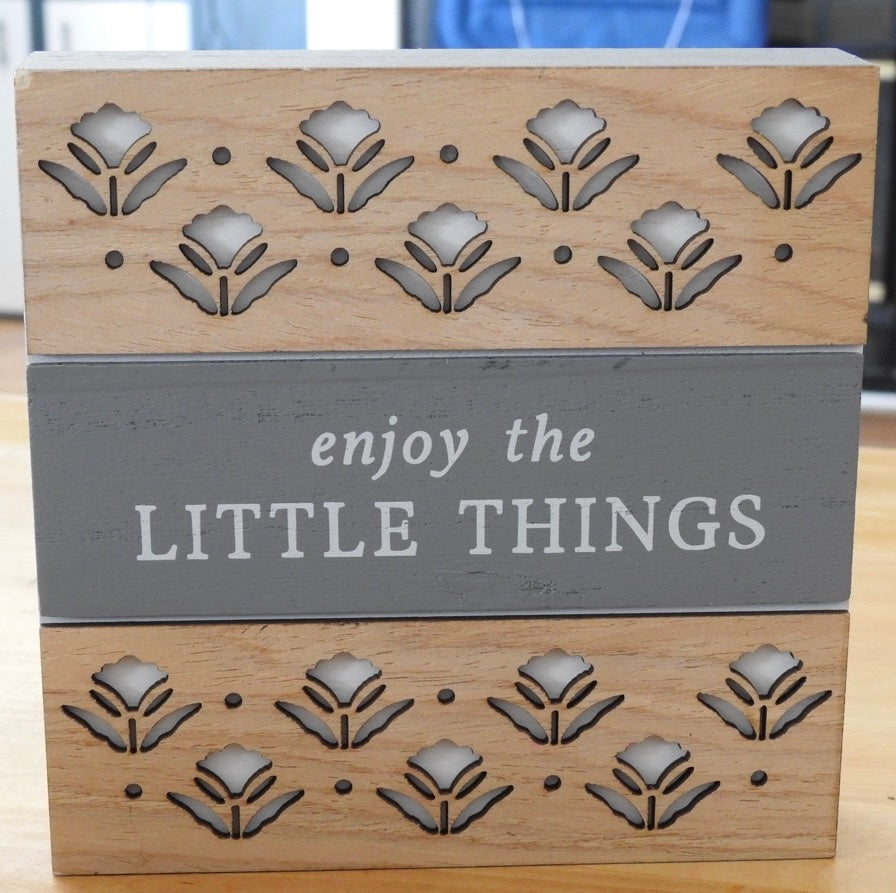 Enjoy the Little Things  6X6 Sign